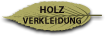 HOLZVERKLEIDUNG