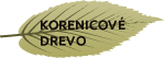 Korenicové drevo